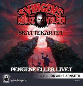 Pengene eller livet ; Skattekartet (lydbok) a