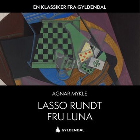 Lasso rundt fru Luna (lydbok) av Agnar Mykle