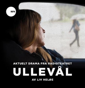 Ullevål (lydbok) av Liv Heløe, Radioteatret (
