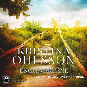Englevaktene (lydbok) av Kristina Ohlsson
