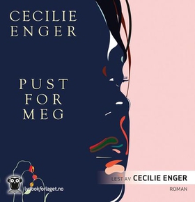 Pust for meg (lydbok) av Cecilie Enger