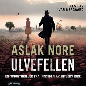 Ulvefellen (lydbok) av Aslak Nore