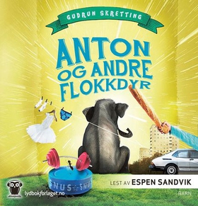 Anton og andre flokkdyr (lydbok) av Gudrun Sk