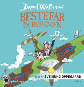 Bestefar på rømmen (lydbok) av David Walliams