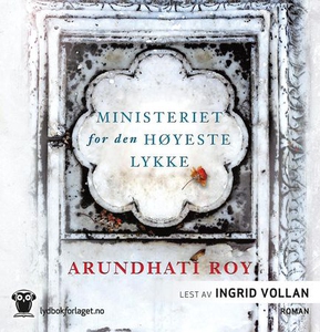 Ministeriet for den høyeste lykke (lydbok) av
