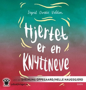 Hjertet er en knyttneve (lydbok) av Ingrid Ov