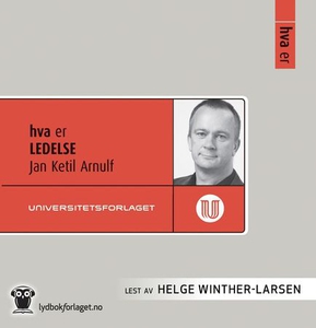 Hva er ledelse (lydbok) av Jan Ketil Arnulf