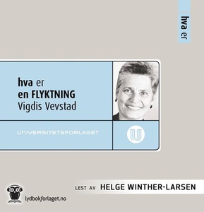 Hva er en flyktning (lydbok) av Vigdis Vevsta