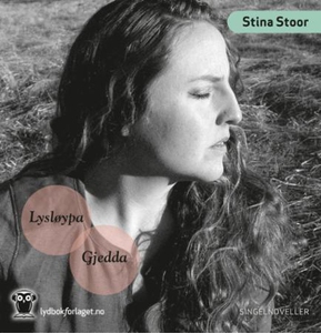 Lysløypa ; Gjedda (lydbok) av Stina Stoor