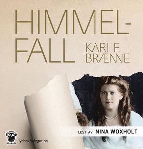Himmelfall (lydbok) av Kari F. Brænne