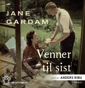Venner til sist (lydbok) av Jane Gardam