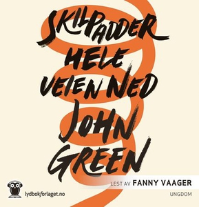 Skilpadder hele veien ned (lydbok) av John Gr