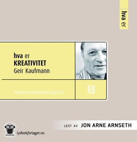 Hva er kreativitet (lydbok) av Geir Kaufmann