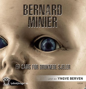 En sang for druknede sjeler (lydbok) av Bernard Minier