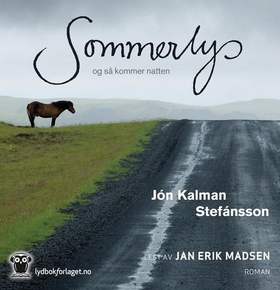 Sommerlys, og så kommer natten (lydbok) av Jón Kalman Stefánsson