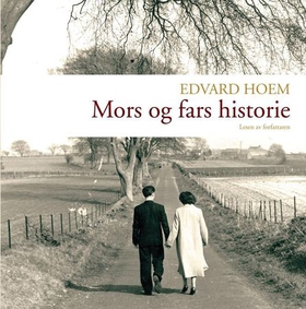 Mors og fars historie (lydbok) av Edvard Hoem
