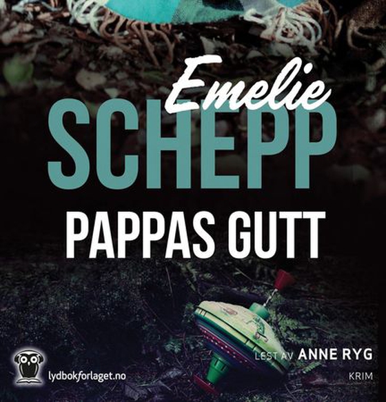 Pappas gutt (lydbok) av Emelie Schepp
