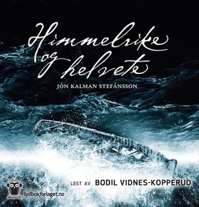 Himmelrike og helvete (lydbok) av Jón Kalman