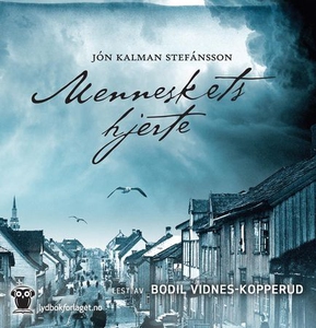 Menneskets hjerte (lydbok) av Jón Kalman Stef