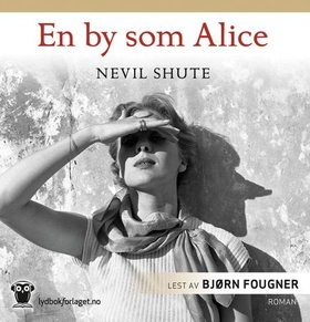 En by som Alice (lydbok) av Nevil Shute