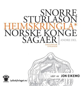 Heimskringla - norske kongesagaer - andre del (lydbok) av Snorre Sturlason