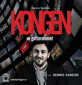 Kongen av gutterommet (lydbok) av Dennis Vare