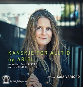 Kanskje for alltid + Ariel (lydbok) av Ingvil