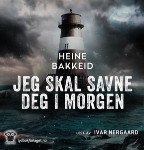 Jeg skal savne deg i morgen (lydbok) av Heine
