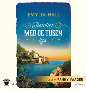 Hotellet med de tusen lys (lydbok) av Emylia