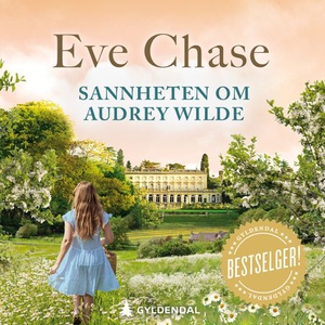 Sannheten om Audrey Wilde (lydbok) av Eve Cha
