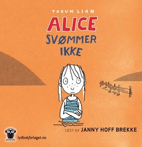 Alice svømmer ikke (lydbok) av Torun Lian
