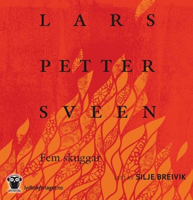 Fem skuggar (lydbok) av Lars Petter Sveen
