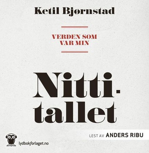 Verden som var min (lydbok) av Ketil Bjørnsta
