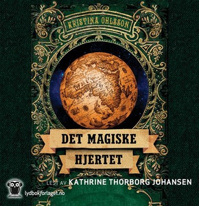 Det magiske hjertet (lydbok) av Kristina Ohls