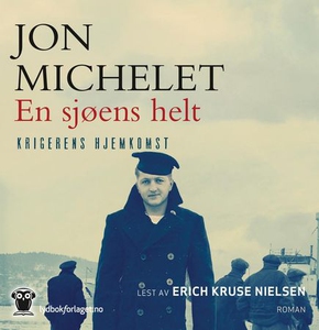 En sjøens helt (lydbok) av Jon Michelet