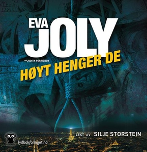 Høyt henger de (lydbok) av Eva Joly