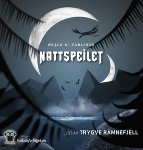Nattspeilet (lydbok) av Ørjan N. Karlsson