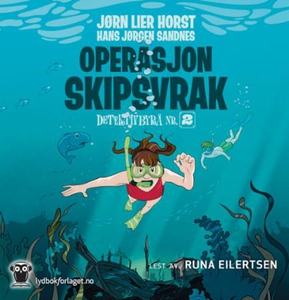 Operasjon Skipsvrak (lydbok) av Jørn Lier Hor