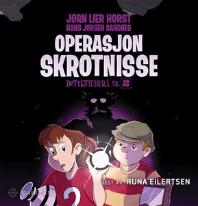 Operasjon Skrotnisse (lydbok) av Jørn Lier Ho