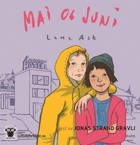 Mai og Juni (lydbok) av Lene Ask