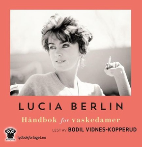 Håndbok for vaskedamer (lydbok) av Lucia Berl