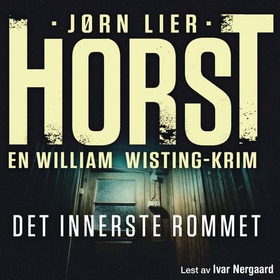 Det innerste rommet (lydbok) av Jørn Lier Horst