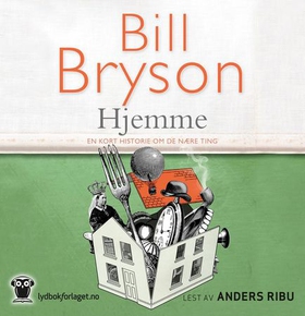 Hjemme (lydbok) av Bill Bryson