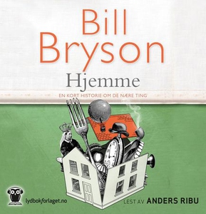 Hjemme (lydbok) av Bill Bryson