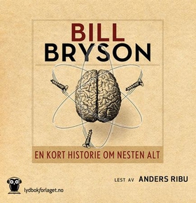 En kort historie om nesten alt (lydbok) av Bill Bryson