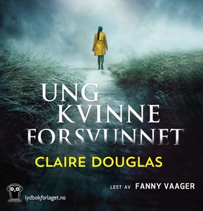 Ung kvinne forsvunnet (lydbok) av Claire Doug