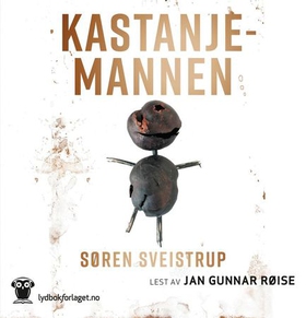Kastanjemannen (lydbok) av Søren Sveistrup