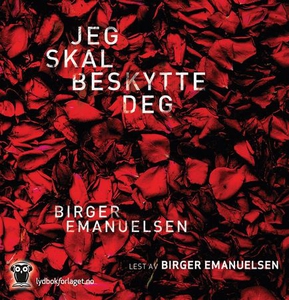 Jeg skal beskytte deg (lydbok) av Birger Eman