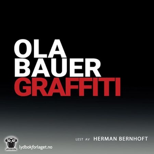 Graffiti (lydbok) av Ola Bauer