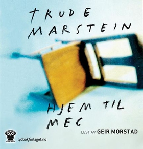 Hjem til meg (lydbok) av Trude Marstein